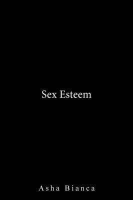 Sex Esteem (Paperback)