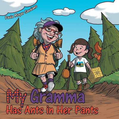 My Gramma Has Ants in Her Pants (Paperback)