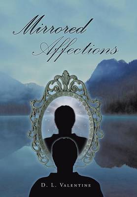 Mirrored Affections (Hardback)