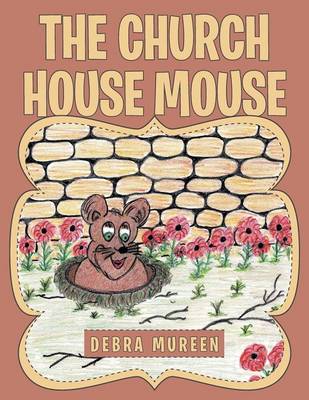 The Church House Mouse (Paperback)