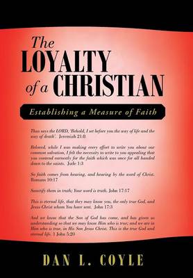 The Loyalty of a Christian: Establishing a Measure of Faith (Hardback)