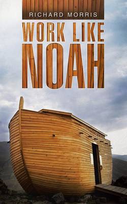 Work Like Noah (Paperback)