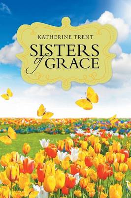 Sisters of Grace (Paperback)