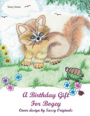 A Birthday Gift for Bogey (Paperback)