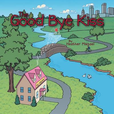 The Good Bye Kiss (Paperback)