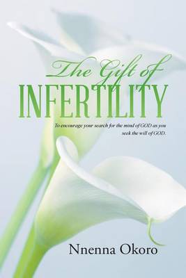 The Gift of Infertility (Paperback)