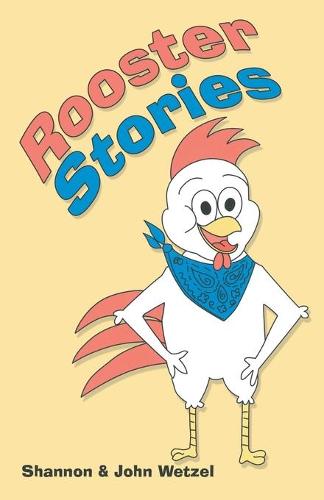 Rooster Stories (Paperback)