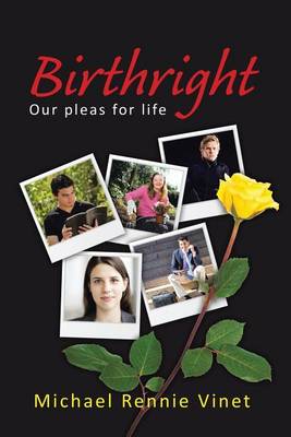 Birthright: Our Pleas for Life (Paperback)