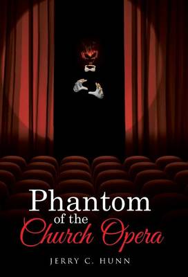 Phantom of the Church Opera (Hardback)