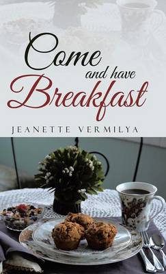 Come and Have Breakfast (Hardback)