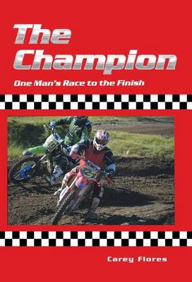 The Champion: One Man's Race to the Finish (Hardback)