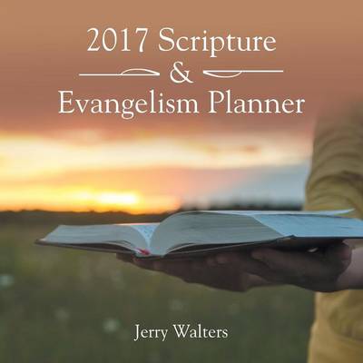 2017 Scripture & Evangelism Planner (Paperback)
