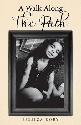 A Walk Along the Path (Paperback)