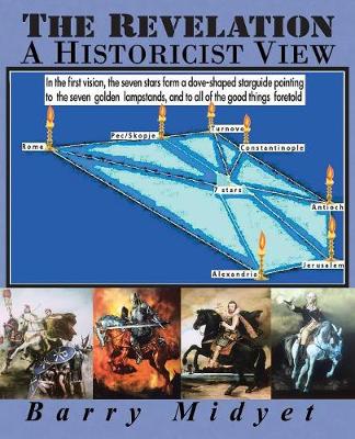 The Revelation: A Historicist View (Paperback)