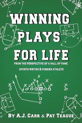 Winning Plays for Life: From the Perspective of a Hall of Fame Sportswriter & Former Athlete (Paperback)