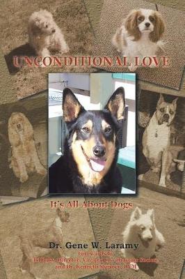 Unconditional Love: It's All about Dogs (Paperback)
