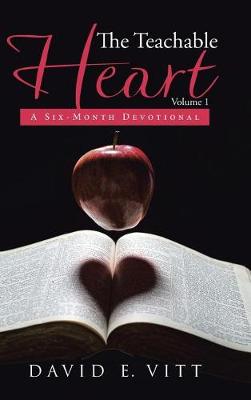 The Teachable Heart: A Six-Month Devotional (Hardback)