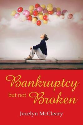 Bankruptcy But Not Broken (Paperback)