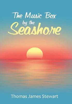 The Music Box by the Seashore (Hardback)