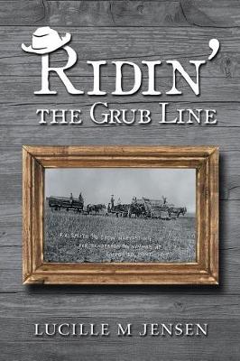 Ridin' the Grub Line (Paperback)