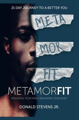 Metamorfit: Renewing Your Mind, Reshaping Your Body (Paperback)