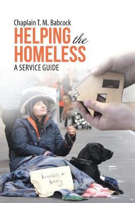 Helping the Homeless: A Service Guide (Paperback)