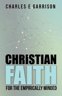 Christian Faith for the Empirically Minded (Paperback)