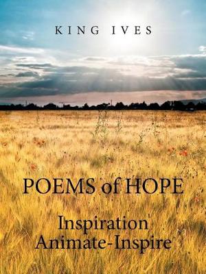 Poems of Hope: Inspiration Animate-Inspire (Paperback)