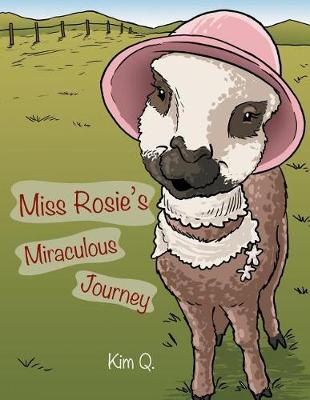 Miss Rosie's Miraculous Journey (Paperback)