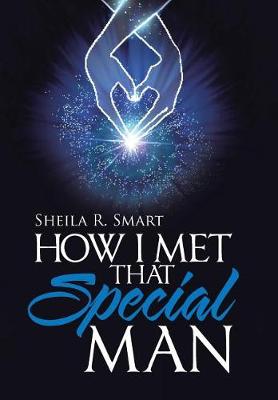 How I Met That Special Man (Hardback)