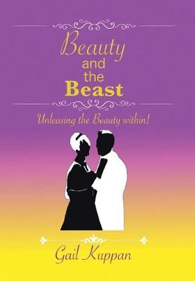 Beauty and the Beast: Unleashing the Beauty Within! (Hardback)