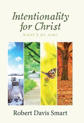 Intentionality for Christ: What's My Aim? (Hardback)