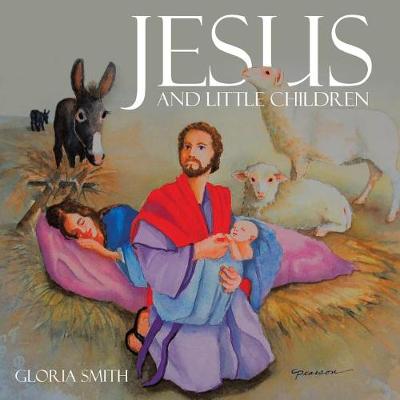 Jesus and Little Children (Paperback)