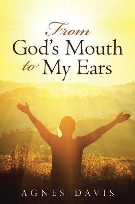 From God's Mouth to My Ears (Paperback)