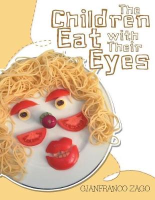 The Children Eat with Their Eyes (Paperback)