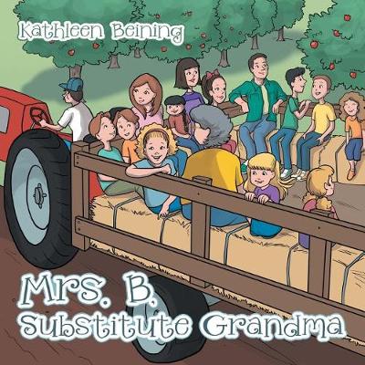 Mrs. B, Substitute Grandma (Paperback)