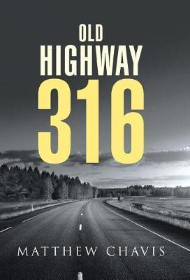 Old Highway 316 (Hardback)