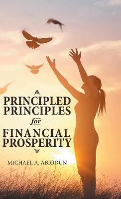 Principled Principles for Financial Prosperity (Hardback)