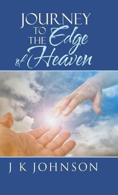 Journey to the Edge of Heaven (Hardback)