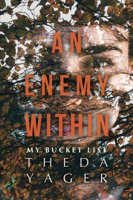 An Enemy Within: My Bucket List (Paperback)