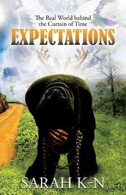 Expectations: The Real World Behind the Curtain of Time (Paperback)
