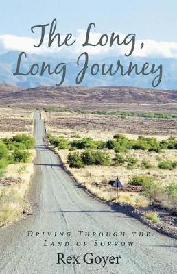 The Long, Long Journey: Driving Through the Land of Sorrow (Paperback)