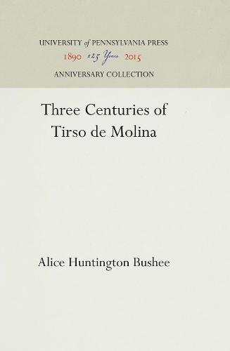 Three Centuries of Tirso de Molina (Hardback)