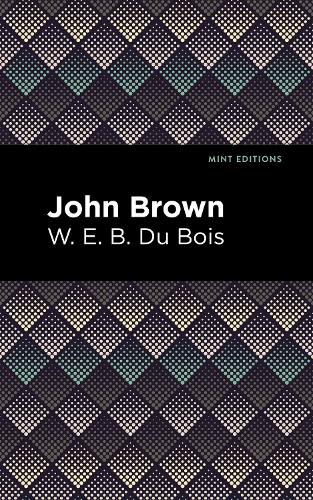 John Brown - Mint Editions (Black Narratives) (Paperback)
