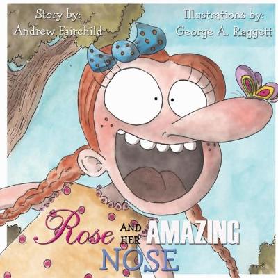 Rose and Her Amazing Nose (Paperback)