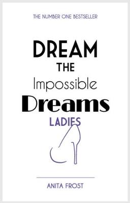 Dream The Impossible Dreams Ladies 2017 (Paperback)