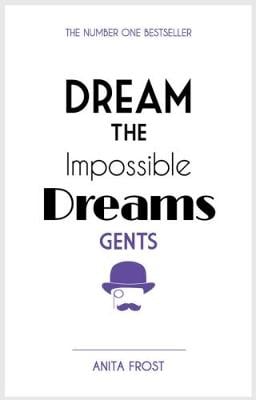 Dream The Impossible Dreams Gents 2016 (Paperback)