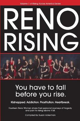 Reno Rising: You Have to Fall Before You Rise - Reno Rising (Paperback)