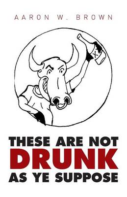 These Are Not Drunk as Ye Suppose (Paperback)