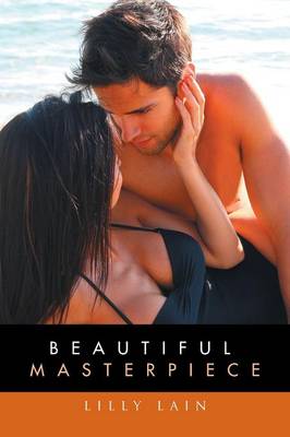Beautiful Masterpiece (Paperback)